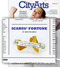 Icarus\' Fortune - CityArts Magazine